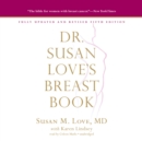 Dr. Susan Love's Breast Book, 5th Edition - eAudiobook