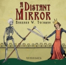 A Distant Mirror - eAudiobook