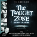 The Twilight Zone Radio Dramas, Vol. 1 - eAudiobook