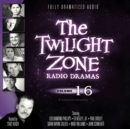 The Twilight Zone Radio Dramas, Vol. 16 - eAudiobook
