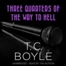 Three Quarters of the Way to Hell - eAudiobook