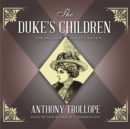 The Duke's Children - eAudiobook