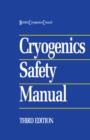 Cryogenics Safety Manual : A Guide to Good Practice - eBook