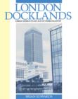 London Docklands : Urban Design in an Age of Deregulation - eBook