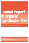 Annual Reports in Organic Synthesis - 1976 - eBook