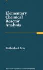 Elementary Chemical Reactor Analysis : Butterworths Series in Chemical Engineering - eBook