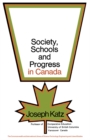 Society, Schools and Progress in Canada : The Commonwealth and International Library: Education and Educational Research - eBook