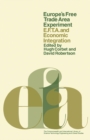 Europe's Free Trade Area Experiment : EFTA and Economic Integration - eBook