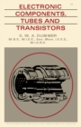 Electronic Components, Tubes and Transistors : The Commonwealth and International Library: Electrical Engineering Division - eBook