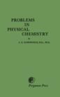 Problems in Physical Chemistry - eBook