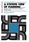 A Systems View of Planning : Towards a Theory of the Urban and Regional Planning Process - eBook