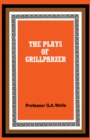 The Plays of Grillparzer : The Commonwealth and International Library: Pergamon Oxford German Series - eBook