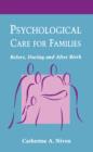 Psychological Care for Families : Before, During and After Birth - eBook