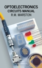 Optoelectronics Circuits Manual : Newnes Circuits Manual Series - eBook