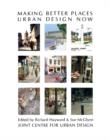 Making Better Places : Urban Design Now - eBook