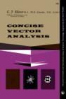 Concise Vector Analysis : The Commonwealth and International Library of Science, Technology, Engineering and Liberal Studies: Mathematics Division - eBook