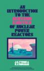 An Introduction to the Neutron Kinetics of Nuclear Power Reactors : Nuclear Engineering Division - eBook