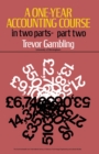 A One-Year Accounting Course : The Commonwealth and International Library: Social Administration, Training, Economics, and Production Division - eBook