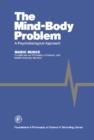 The Mind-Body Problem : A Psychobiological Approach - eBook
