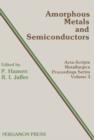 Amorphous Metals and Semiconductors : Proceedings of an International Workshop, Coronado, California, USA 12-18 May 1985 - eBook
