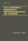 GC/LC, Instruments, Derivatives in Identifying Pollutants and Unknowns - eBook