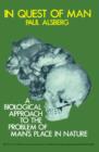 In Quest of Man : A Biological Approach to the Problem of Man's Place in Nature - eBook