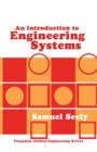 An Introduction to Engineering Systems : Pergamon Unified Engineering Series - eBook