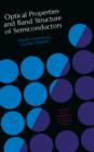 Optical Properties and Band Structure of Semiconductors : International Series of Monographs in The Science of The Solid State - eBook