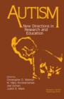 Autism : New Directions in Research and Education - eBook