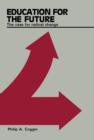 Education for the Future : The Case for Radical Change - eBook