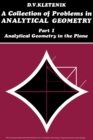 A Collection of Problems in Analytical Geometry : Analytical Geometry in the Plane - eBook