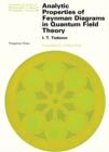 Analytic Properties of Feynman Diagrams in Quantum Field Theory : International Series of Monographs in Natural Philosophy - eBook