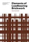 Elements of Loadbearing Brickwork : International Series of Monographs in Civil Engineering - eBook