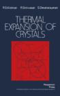 Thermal Expansion of Crystals : International Series in The Science of The Solid State - eBook