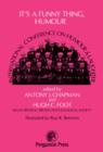 It's a Funny Thing, Humour : Proceedings of The International Conference on Humour and Laughter 1976 - eBook