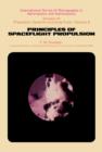 Principles of Spaceflight Propulsion : International Series of Monographs in Aeronautics and Astronautics - eBook