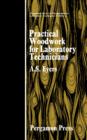 Practical Woodwork for Laboratory Technicians : Pergamon Series of Monographs in Laboratory Techniques - eBook