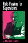 Role-Playing for Supervisors : The Commonwealth and International Library: Supervisory Studies - eBook