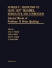 Numerical Prediction of Flow, Heat Transfer, Turbulence and Combustion - eBook