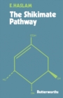 The Shikimate Pathway : Biosynthesis of Natural Products Series - eBook