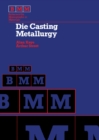 Die Casting Metallurgy : Butterworths Monographs in Materials - eBook