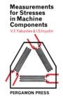 Measurements for Stresses in Machine Components - eBook