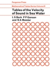 Tables of the Velocity of Sound in Sea Water : Mathematical Tables Series - eBook