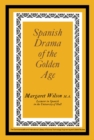 Spanish Drama of the Golden Age : The Commonwealth and International Library: Pergamon Oxford Spanish Division - eBook