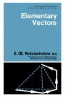 Elementary Vectors : The Commonwealth and International Library: Mathematics Division - eBook