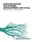 Analysis within the Systems Development Life-Cycle : Book 3 Activity Analysis - The Deliverables - eBook