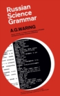 Russian Science Grammar : The Commonwealth and International Library: Pergamon Oxford Russian Series - eBook