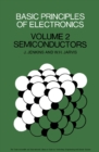 Basic Principles of Electronics : Volume 2: Semiconductors - eBook