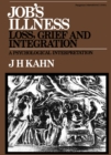 Job's Illness: Loss, Grief and Integration : A Psychological Interpretation - eBook