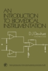 An Introduction to Biomedical Instrumentation : Pergamon International Library of Science, Technology, Engineering and Social Studies - eBook